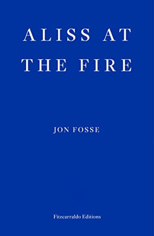 Cover Art for B09RMQJCZJ, Aliss at the Fire by Jon Fosse