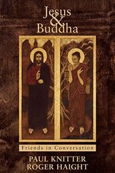 Cover Art for 9781626981515, Jesus & BuddhaFriends in Conversation by Paul Knitter, Roger Haight