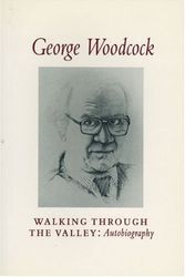 Cover Art for 9781550222098, Walking Through the Valley by George Woodcock