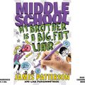 Cover Art for 9781619696914, Middle School: My Brother Is a Big, Fat Liar by James Patterson, Lisa Papademetriou