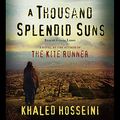 Cover Art for B00NPBIXHS, A Thousand Splendid Suns by Khaled Hosseini