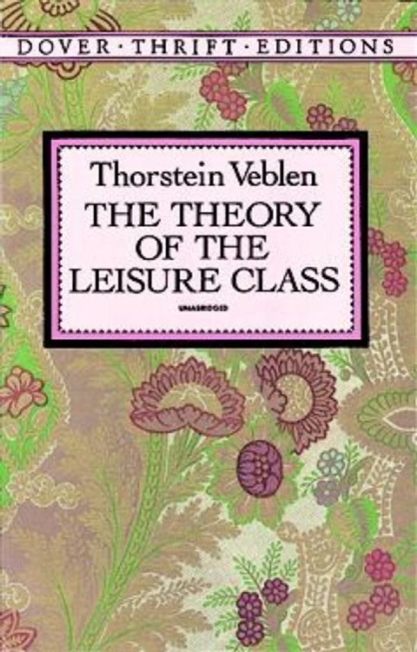 Cover Art for 9780486280622, The Theory of the Leisure Class by Thorstein Veblen
