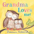 Cover Art for 9781728205922, Grandma Loves Me! by Richmond, Marianne