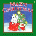 Cover Art for 9780606321396, Max's Christmas by Rosemary Wells