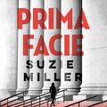 Cover Art for 9781761268472, Prima Facie by Suzie Miller