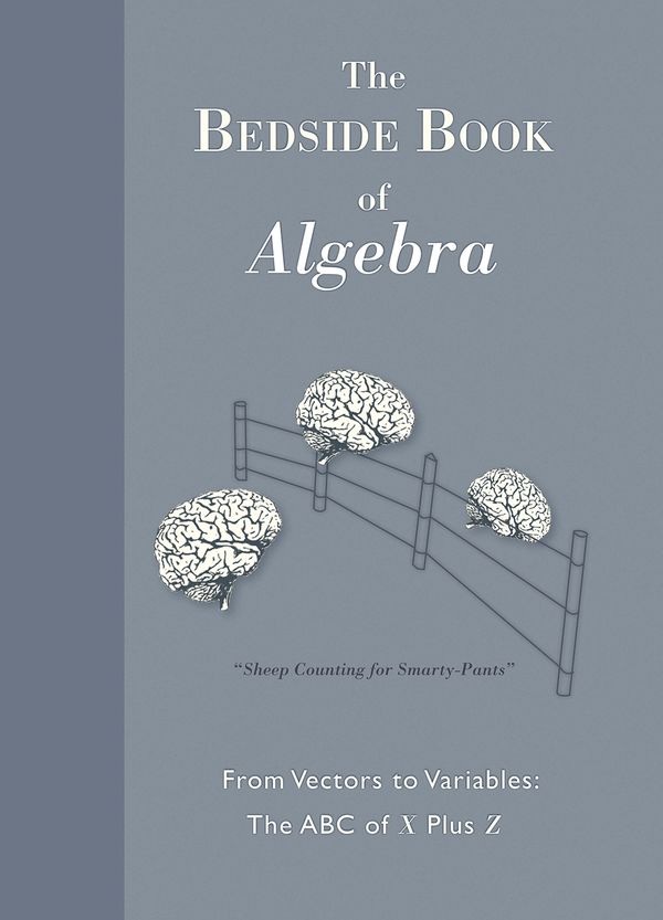 Cover Art for 9781741965964, The Bedside Book of Algebra by Michael Willers
