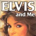 Cover Art for 9780099470007, Elvis and Me by Priscilla Beaulieu Presley, Sandra Harmon