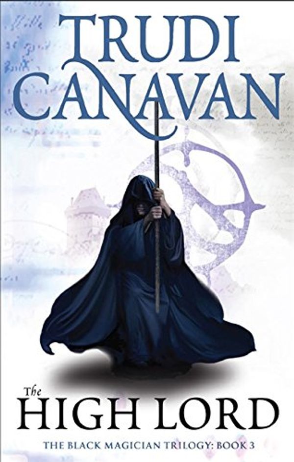 Cover Art for 9781841493152, The High Lord by Trudi Canavan