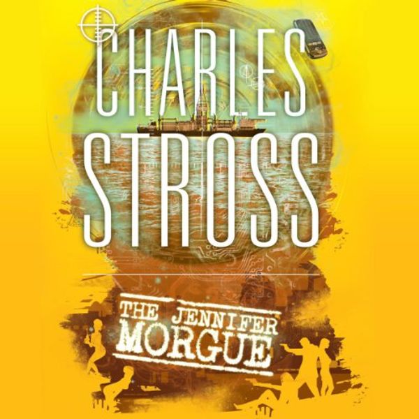Cover Art for B00DVDT6Y4, The Jennifer Morgue: Book 2 in The Laundry Files by Charles Stross