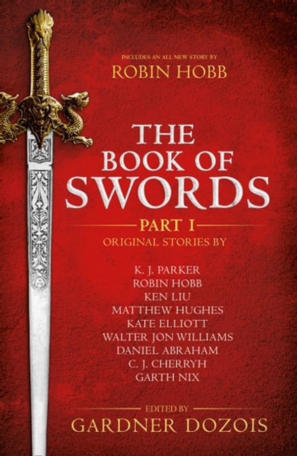 Cover Art for 9780008274726, The Book of Swords: Part 1 by Gardner Dozois