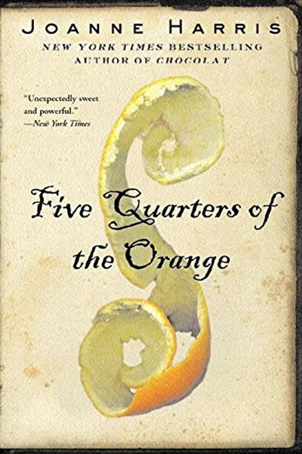 Cover Art for 9780060958022, Five Quarters of the Orange by Joanne Harris
