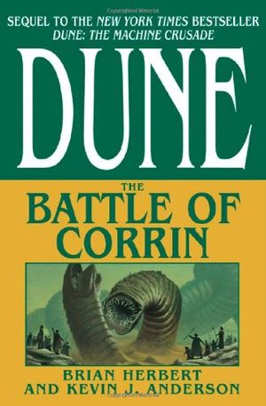 Cover Art for 9780765301598, The Battle of Corrin (Legends of Dune, Book 3) by Brian Herbert, Kevin J. Anderson