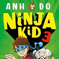 Cover Art for 9789020674590, De slechtste ninja ooit (Ninja Kid) by Anh Do