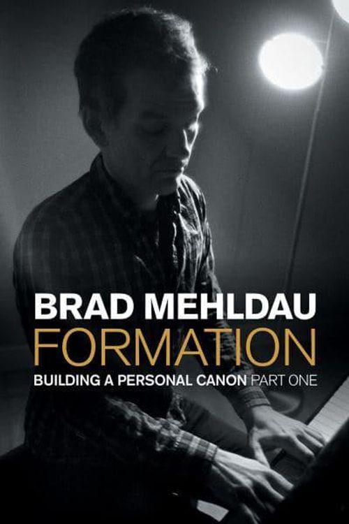 Cover Art for 9781800503137, Formation: Building a Personal Canon, Part 1 by Brad Mehldau