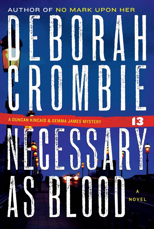 Cover Art for 9780061939624, Necessary as Blood by Deborah Crombie