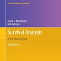 Cover Art for 9781493950188, Survival Analysis: A Self-Learning Text, Third Edition (Statistics for Biology and Health) by David G. Kleinbaum, Mitchel Klein