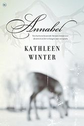 Cover Art for 9789044333923, Annabel / druk 1 by Kathleen Winter