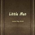 Cover Art for 9787999104902, Little Men by Louisa May Alcott