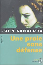 Cover Art for 9782714438331, Une Proie Sans Défense by John Sandford