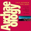 Cover Art for 9780500287132, Archaeology by Colin Renfrew, Paul G. Bahn
