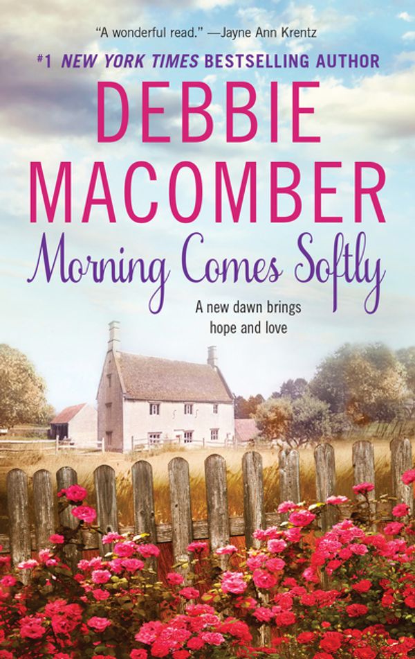 Cover Art for 9780061080630, Morning Comes Softly by Debbie Macomber
