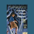 Cover Art for 9781458725271, Stranger Things Happen by Kelly Link