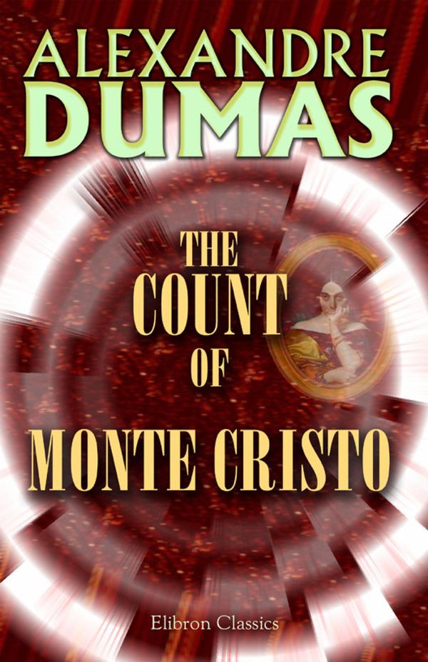Cover Art for 9780543574015, The Count of Monte Cristo. by Alexandre Dumas