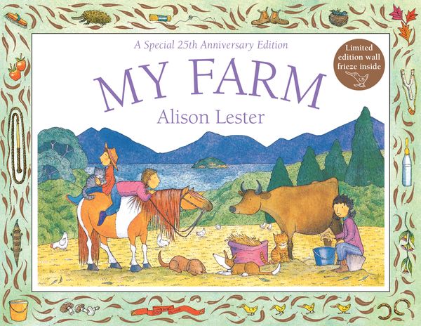 Cover Art for 9781760293901, My Farm 25th Anniversary Edition by Alison Lester