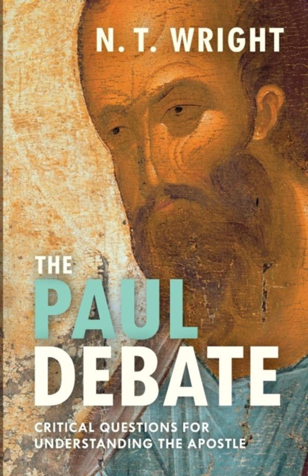 Cover Art for 9780281074112, The Paul Debate by N. T. Wright