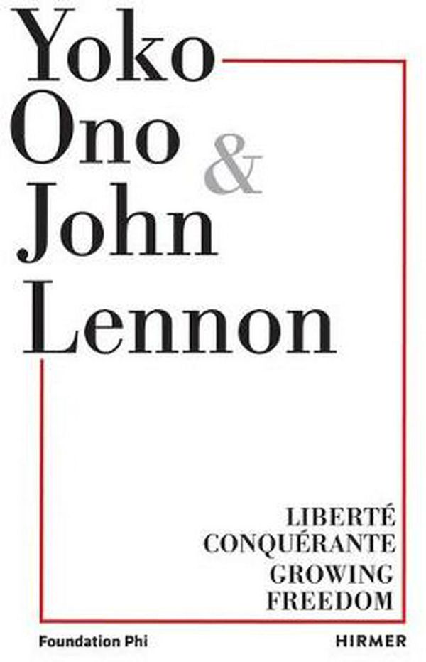 Cover Art for 9783777433240, Yoko Ono: Growing Freedom by Cheryl Sim, Gunnar B. Kvaran