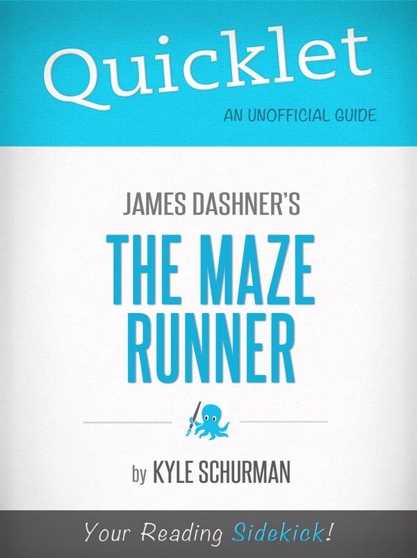 Cover Art for 9781614643852, Quicklet on The Maze Runner by James Dashner (Book Summary) by Kyle Schurman