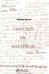 Cover Art for 9780367091903, Calculus On Manifolds: A Modern Approach To Classical Theorems Of Advanced Calculus by Michael Spivak