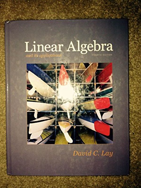 Cover Art for 9780321385178, Linear Algebra and Its Applications by David C. Lay