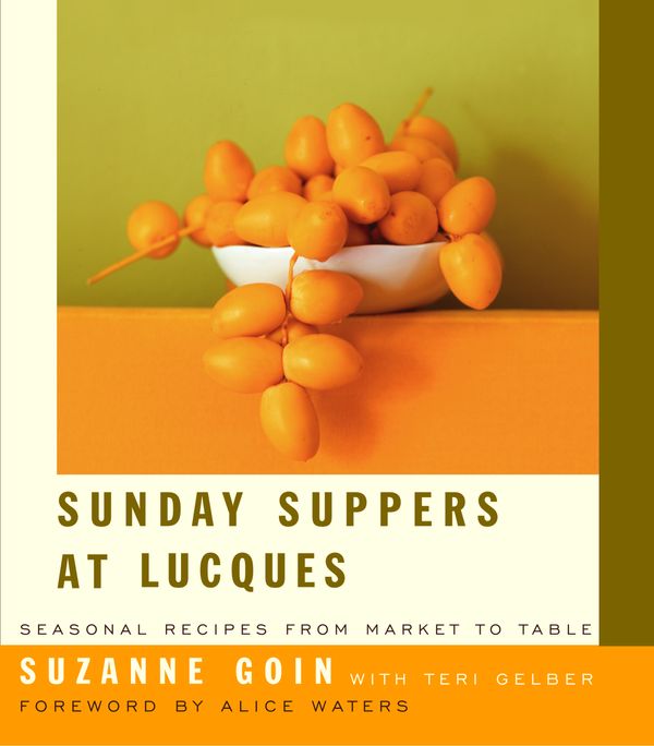 Cover Art for 9781400042159, Sunday Suppers at Lucques by Suzanne Goin, Teri Gelber