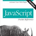 Cover Art for 9781449335991, JavaScript Pocket Reference by David Flanagan