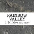 Cover Art for 9781544914350, Rainbow Valley by Lucy Maud Montgomery