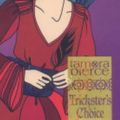 Cover Art for 9780439968089, Trickster's Choice by Tamora Pierce
