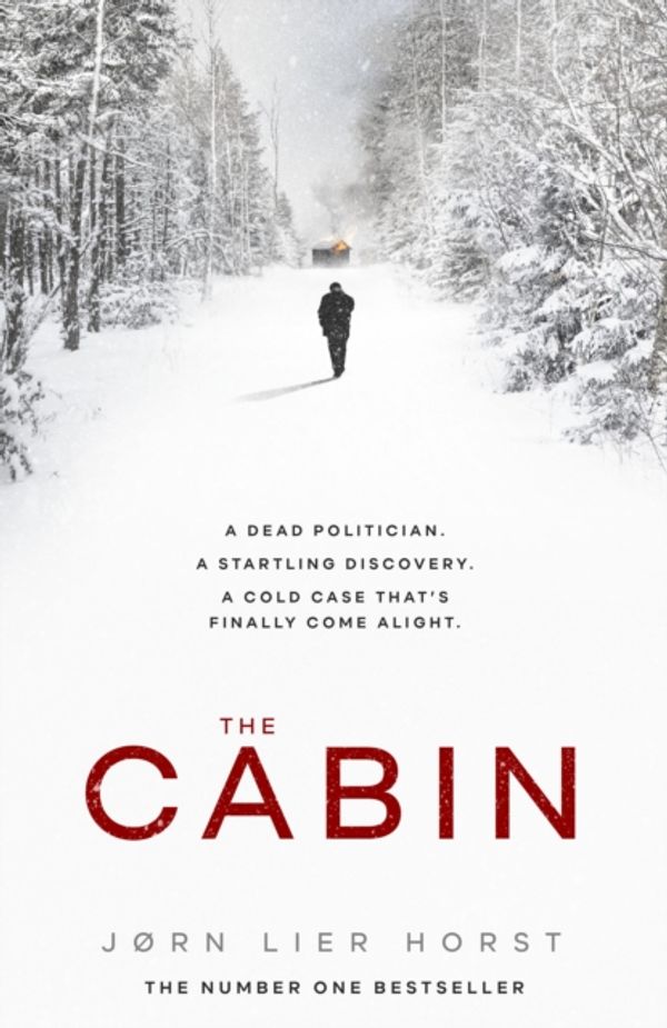 Cover Art for 9780241405963, The Cabin (The Cold Case Quartet) by Jorn Lier Horst