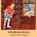 Cover Art for 9780833544568, The Schoolhouse Mystery by Gertrude Chandler Warner