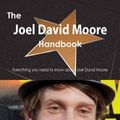 Cover Art for 9781488506178, The Joel David Moore Handbook - Everything you need to know about Joel David Moore by Smith, Emily