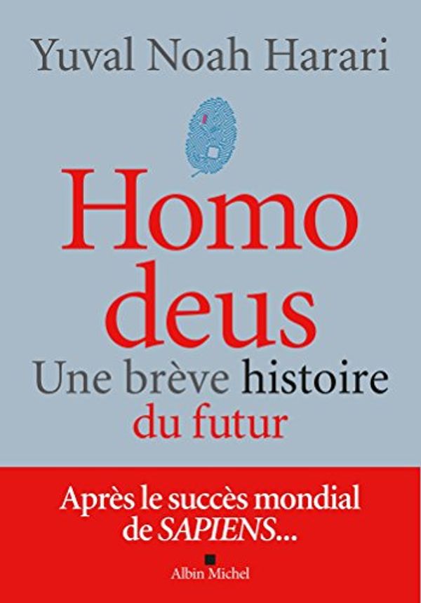 Cover Art for 9782226393876, Homo Deus by Yuval Noah Harari