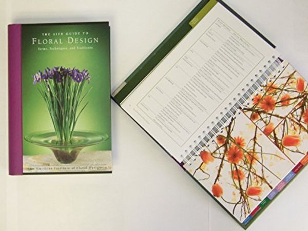 Cover Art for 9780976800507, The AIFD Guide to Floral Design: Terms, Techniques, and Traditions by The American Institute of Floral Designers