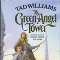 Cover Art for 9780099262213, To Green Angel Tower by Tad Williams