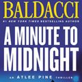 Cover Art for 9781538761632, A Minute to Midnight by David Baldacci