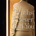 Cover Art for 9781432881672, Truths I Never Told You by Kelly Rimmer