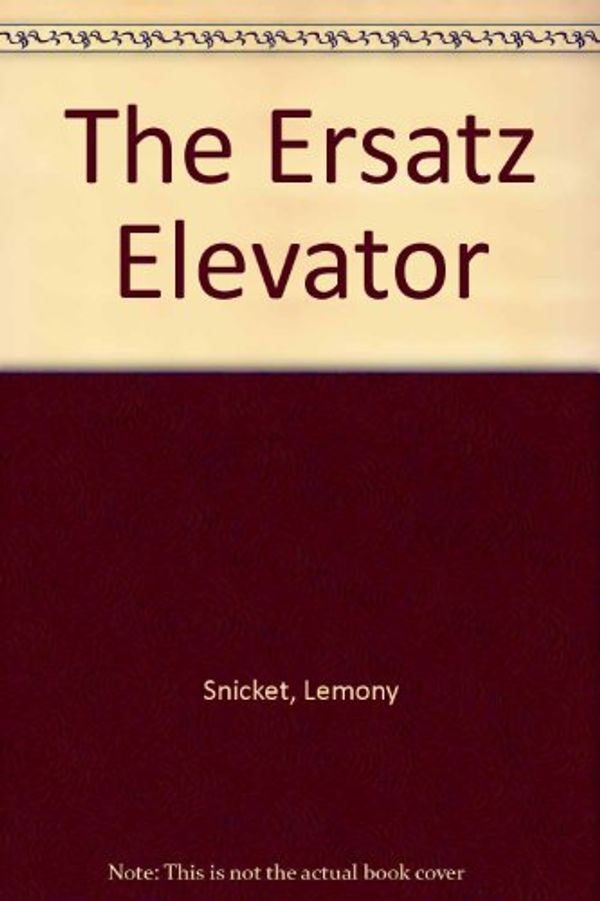 Cover Art for 9780754079026, The Ersatz Elevator by Lemony Snicket