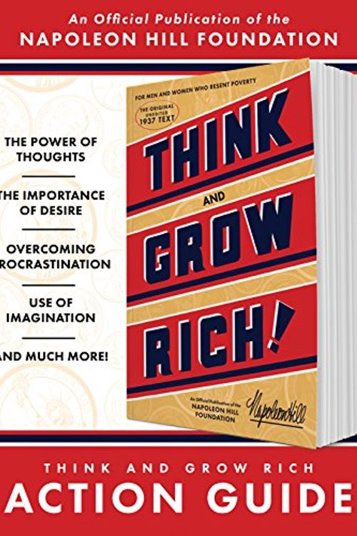 Cover Art for 9781937879907, Think and Grow Rich Action Guide: An Official Publication of the Napoleon Hill Foundation by Napoleon Hill Foundation, Napoleon Hill