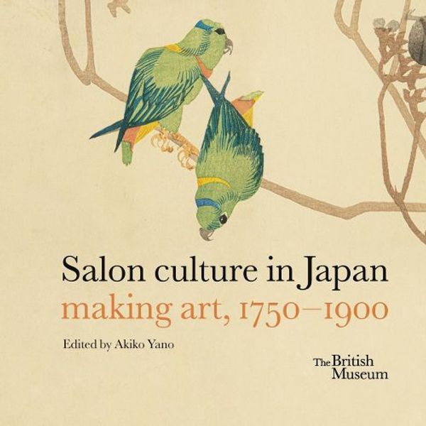 Cover Art for 9780714124964, Salon culture in Kyoto and Osaka, 1750 - 1900 by Akiko Yano