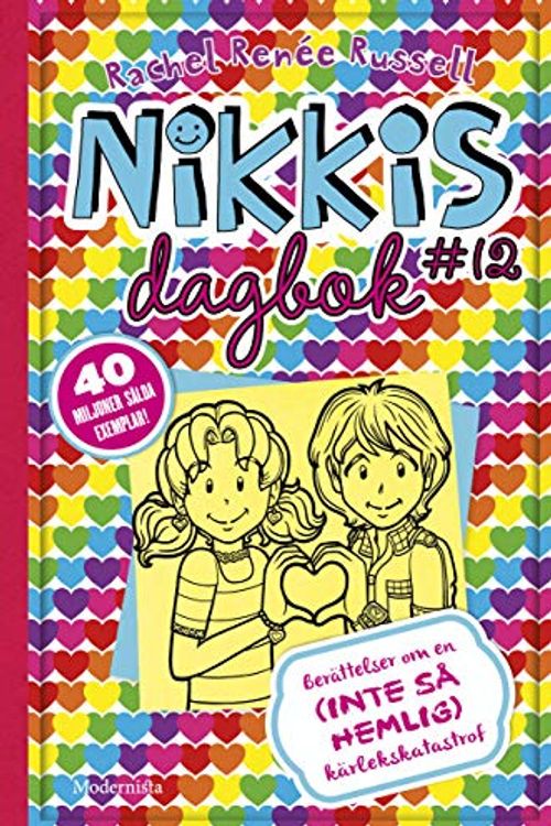 Cover Art for 9789177816010, Nikkis dagbok #12 - Berättelser om en (inte så hemlig) kärlekskatastrof by Rachel Renée Russell