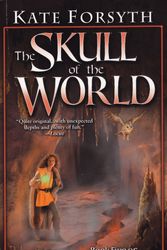 Cover Art for 9780451458698, The Skull of the World by Kate Forsyth